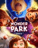 Mucizeler Parkı 2019 Filmi HD 1080P Türkçe Dublaj İzle