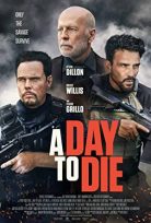 A Day to Die 2022 Filmi 1080p Türkçe Dublaj Full HD izle