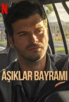 Âşıklar Bayramı 2022 Netflix Yerli Film 1080P Full HD izle