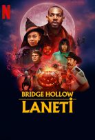 Bridge Hollow Laneti 2022 Netflix Filmi Türkçe Dublaj izle