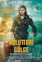 Buluttaki Gölge Shadow in the Cloud Türkçe Dublaj 1080p izle