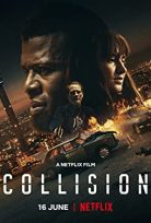 Collision – Karmaşık 2022 Netflix Filmi Türkçe Dublaj Full HD izle