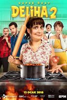Deliha 2 2018 Filmi Full HD Sansürsüz 1080P izle