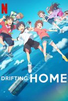 Drifting Home 2022 Netflix Filmi Türkçe Dublaj 4k izle