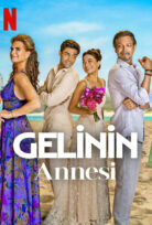 Gelinin Annesi türkçe dublaj hd full filmi izle