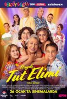 Haydi Tut Elimi 2024 Yerli Sinema Filmini Full HD Kalite izle
