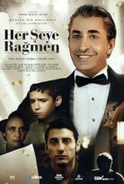 Her Şeye Rağmen hd full yerli film izle