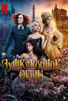 İyilik ve Kötülük Okulu 2022 Netflix Filmi Türkçe Dublaj izle