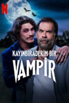 Kayınbiraderim Bir Vampir Türkçe Dublaj Netflix Filmi Full HD izle