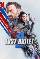 Lost Bullet 2 – Kayıp Mermi 2 2022 Türkçe Dublaj Netflix izle