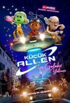 Küçük Allen ve Galaksi Yolcusu Türkçe Dublaj hd full filmi izle