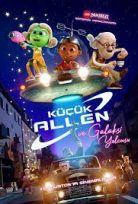 Küçük Allen ve Galaksi Yolcusu Türkçe Dublaj Filmi izle