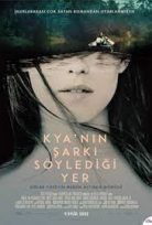 Kya’nın Şarkı Söylediği Yer 2022 Filmi Türkçe Dublaj Full HD izle