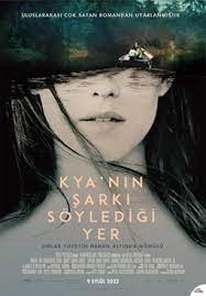 Kya’nın Şarkı Söylediği Yer 2022 Filmi Türkçe Dublaj Full HD izle