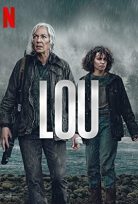 Lou 2022 Netflix Filmi Türkçe Dublaj Full HD izle