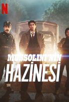 Mussolini’nin Hazinesi 2022 Türkçe Dublaj Filmi Full HD izle