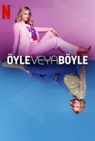 Öyle veya Böyle 2022 Netflix Filmi Türkçe Dublaj 1080P izle
