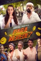 Para Nerede Yerli HD Full filmi izle