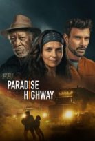 Paradise Highway 2022 Filmi Türkçe Dublaj Full HD izle