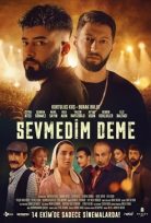 Sevmedim Deme 2022 Sinema Filmi Full HD izle