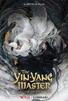Yin-Yang Ustası: Ölümsüzlük Rüyası 2020 Filmi Türkçe Dublaj Full HD izle