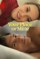 Your Place or Mine 2023 Türkçe Dublaj Filmi 1080P izle