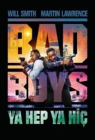 Bad Boys 4 Ya hep ya Hiç Türkçe dublaj filmi izle