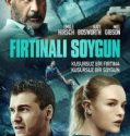 Fırtınalı Soygun 2020 Filmi Full HD 1080p Türkçe Dublaj izle
