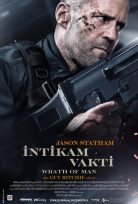 Wrath of Man – İntikam Vakti 2021 Filmi Türkçe Dublaj izle