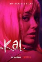 KAL 2022 Netflix Yerli Filmi Full HD 1080P izle