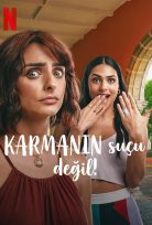 Karmanın Suçu Değil 2022 Netflix Filmi Türkçe Dublaj izle