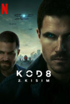 Kod: Code 8 2. Kısım Türkçe Dublaj HD Full Filmi izle