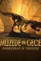 Müzede Bir Gece: Kahmunrah’ın Yükselişi 2022 Türkçe Dublaj Full HD Filmi izle